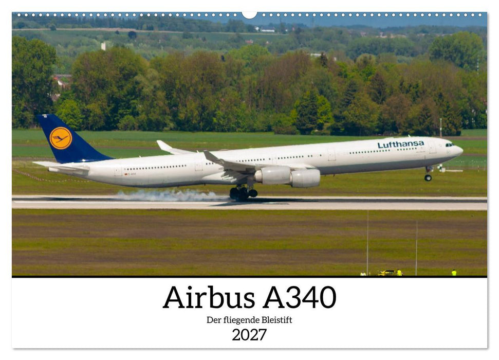 Airbus A340 Der fliegende Bleistift (CALVENDO Wandkalender 2027)
