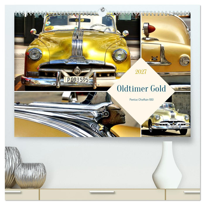 Oldtimer Gold - Pontiac Chieftain 1951 (CALVENDO Premium Wandkalender 2027)