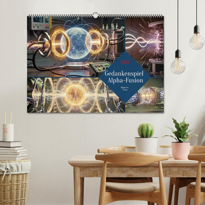 Gedankenspiel Alpha-Fusion (CALVENDO Wandkalender 2027)