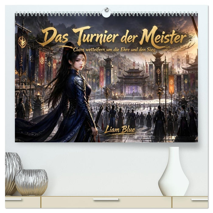 Das Turnier der Meister (CALVENDO Premium Wandkalender 2027)