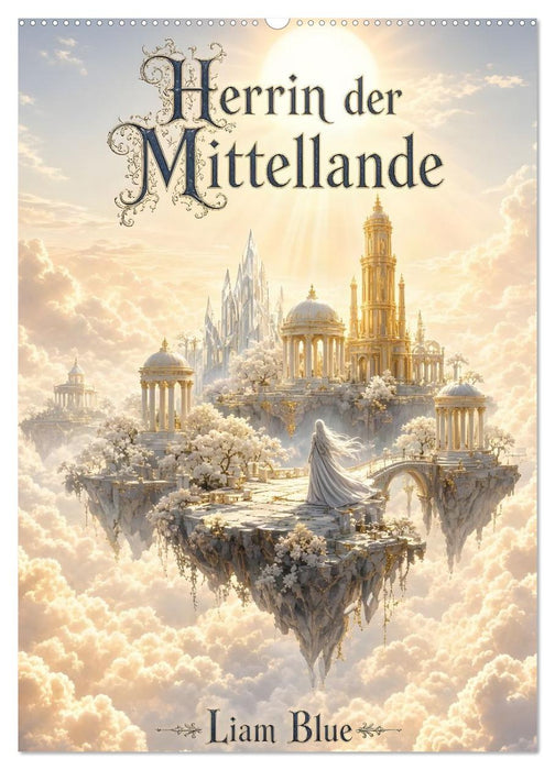 Herrin der Mittellande (CALVENDO Wandkalender 2027)