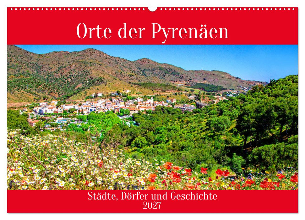 Orte der Pyrenäen (CALVENDO Wandkalender 2027)