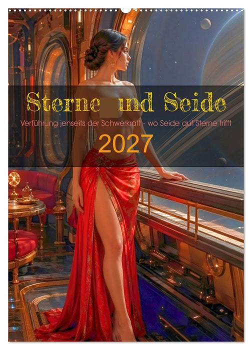 Sterne und Seide (CALVENDO Wandkalender 2027)