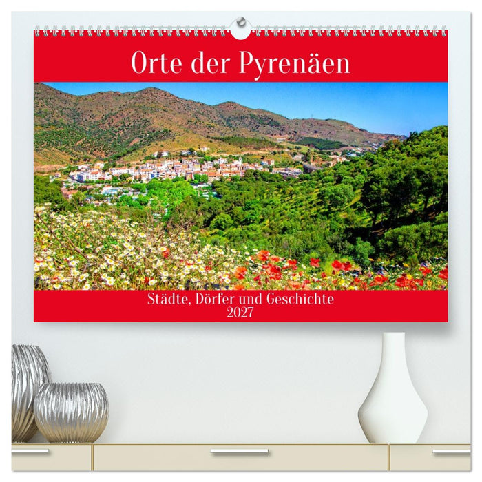 Orte der Pyrenäen (CALVENDO Premium Wandkalender 2027)