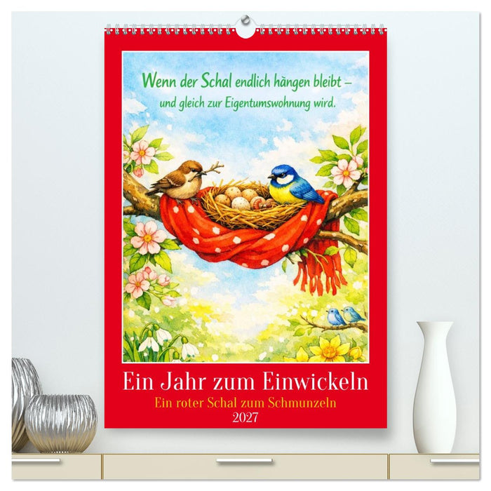 Ein Jahr zum Einwickeln - Ein roter Schal zum Schmunzeln (CALVENDO Premium Wandkalender 2027)