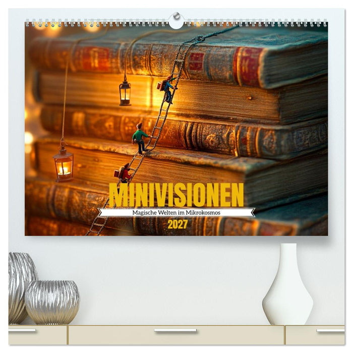 MINIVISIONEN (CALVENDO Premium Wandkalender 2027)