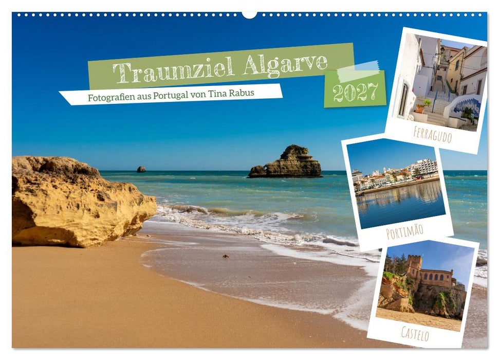 Traumziel Algarve (CALVENDO Wandkalender 2027)