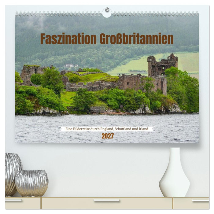 Faszination Großbritannien (CALVENDO Premium Wandkalender 2027)
