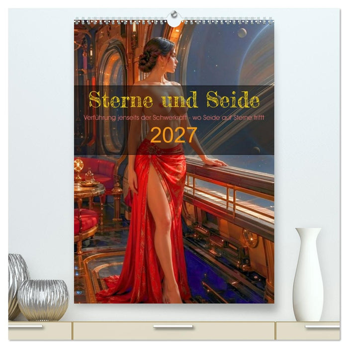 Sterne und Seide (CALVENDO Premium Wandkalender 2027)