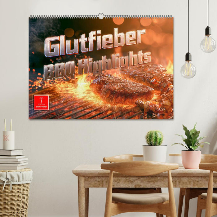 Glutfieber (CALVENDO Wandkalender 2027)