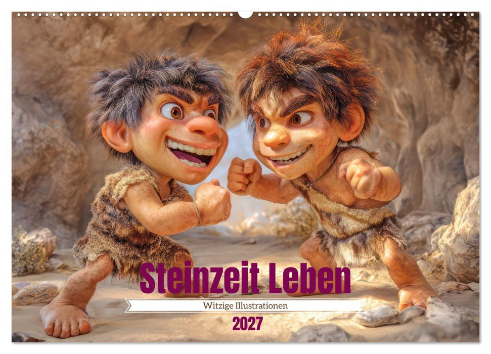 Steinzeit Leben - Witzige Illustrationen (CALVENDO Wandkalender 2027)