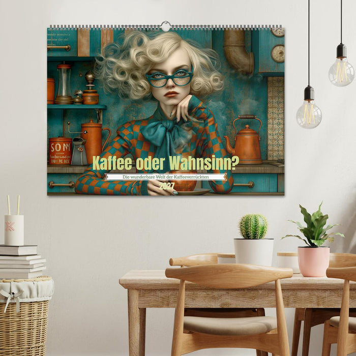 Kaffee oder Wahnsinn? (CALVENDO Wandkalender 2027)