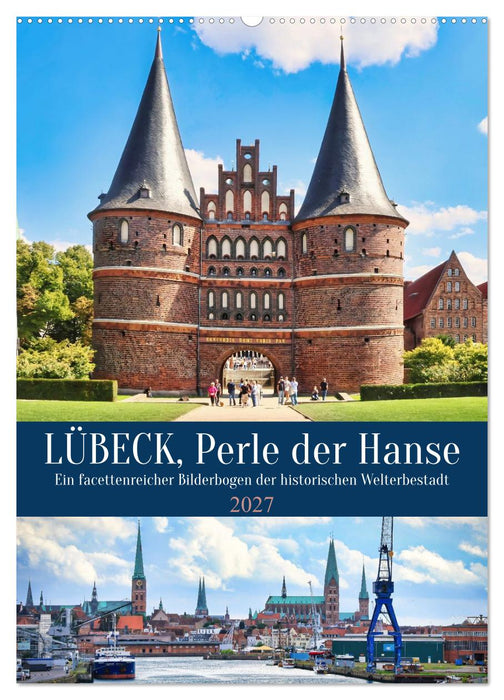Lübeck, Perle der Hanse (CALVENDO Wandkalender 2027)