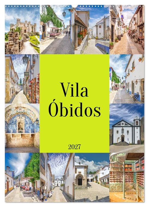 Vila Óbidos (CALVENDO Wandkalender 2027)