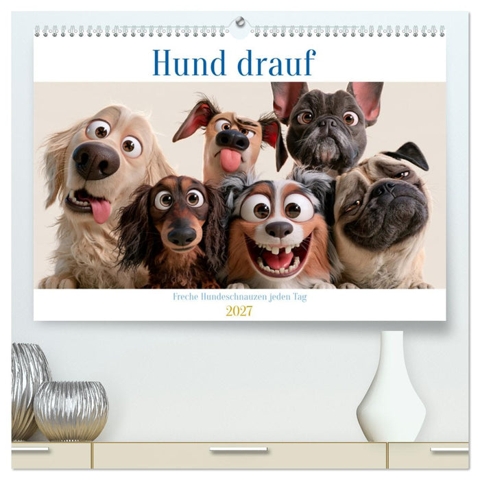 Hund drauf (CALVENDO Premium Wandkalender 2027)