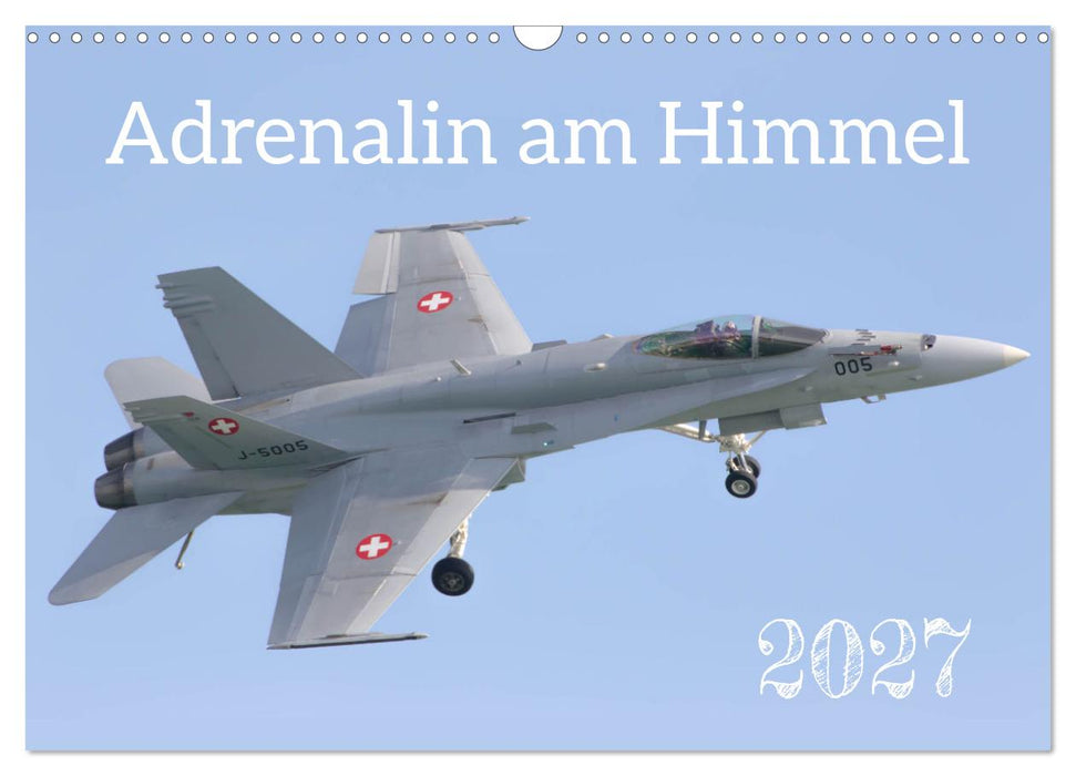 Adrenalin am Himmel (CALVENDO Wandkalender 2027)