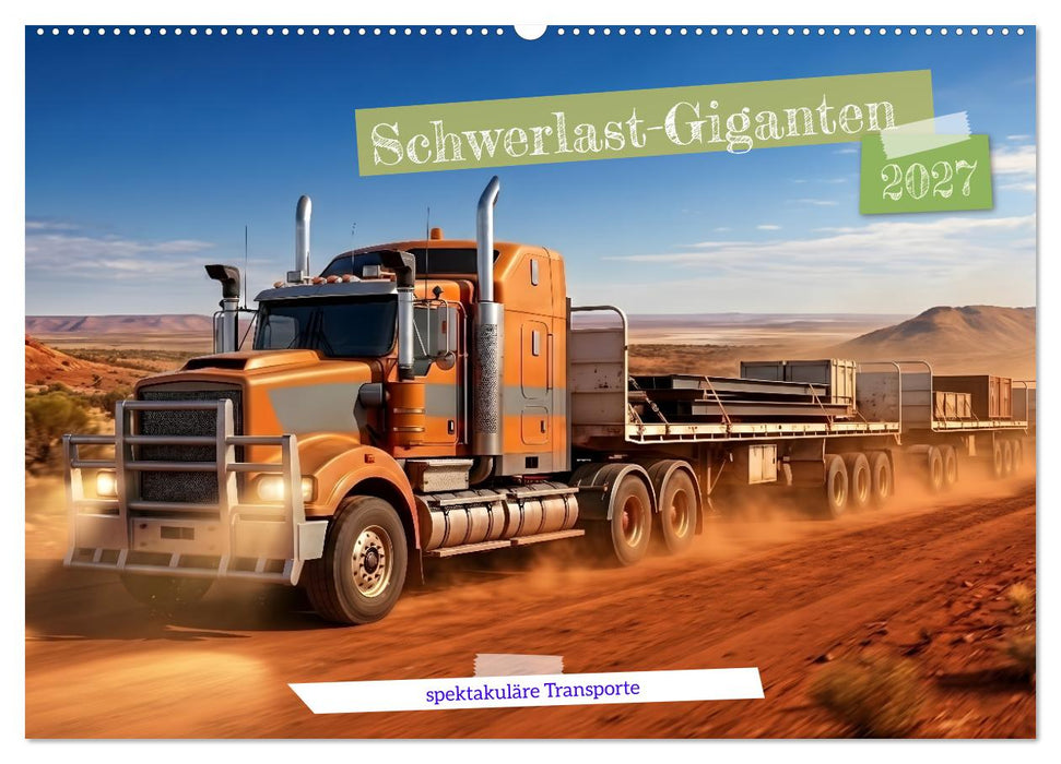 Schwerlast-Giganten (CALVENDO Wandkalender 2027)