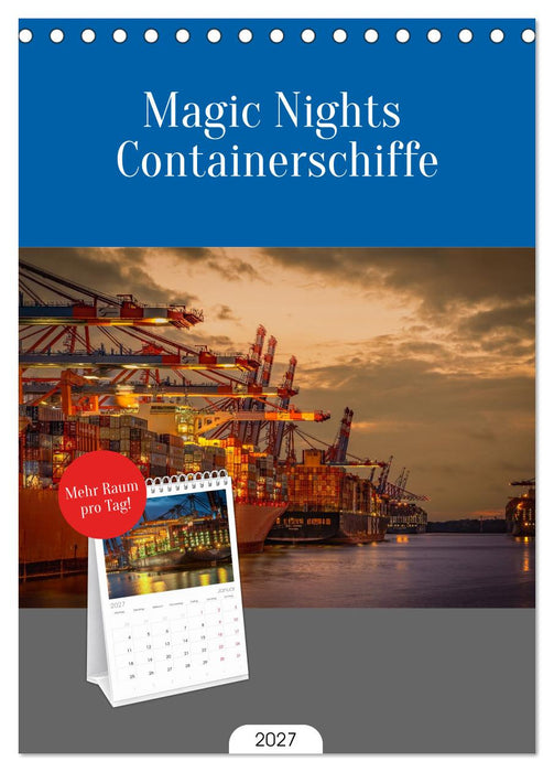 Magic Nights Containerschiffe (CALVENDO Tischplaner A5H 2027)