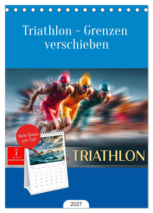 Triathlon - Grenzen verschieben (CALVENDO Tischplaner A5H 2027)