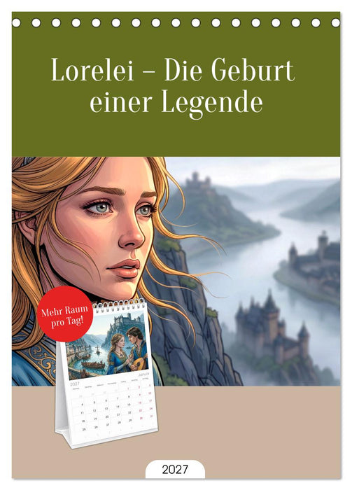 Lorelei – Die Geburt einer Legende (CALVENDO Tischplaner A5H 2027)