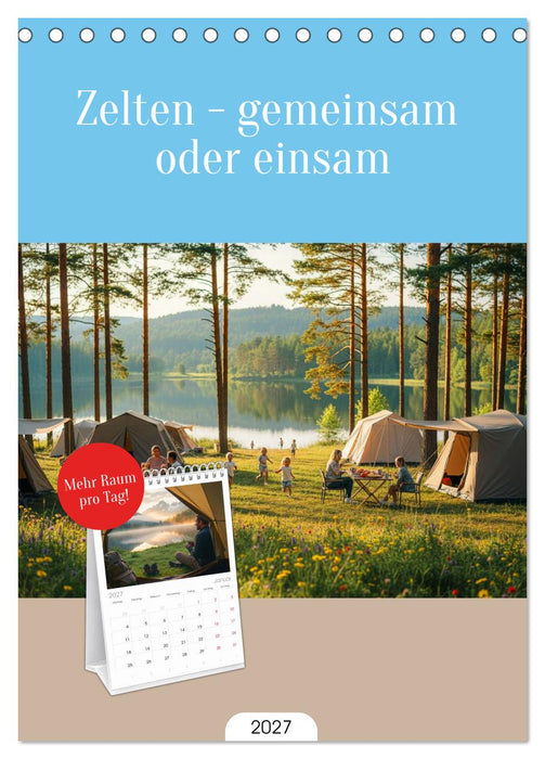 Zelten - gemeinsam oder einsam (CALVENDO Tischplaner A5H 2027)