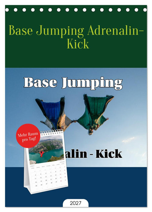 Base Jumping Adrenalin- Kick (CALVENDO Tischplaner A5H 2027)