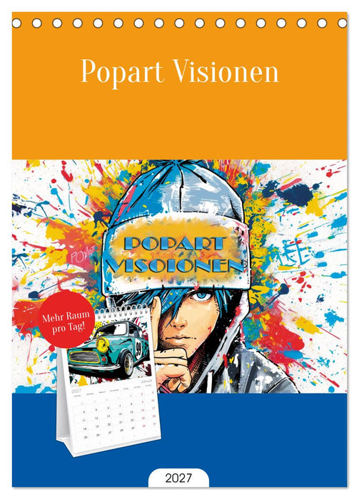Popart Visionen (CALVENDO Tischplaner A5H 2027)