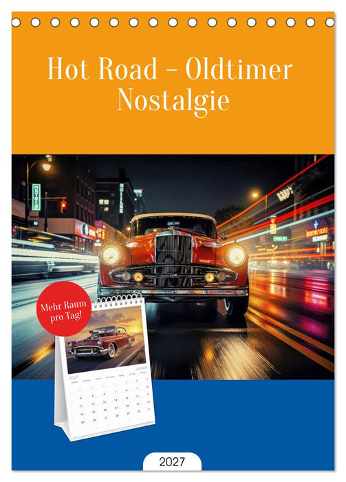 Hot Road - Oldtimer Nostalgie (CALVENDO Tischplaner A5H 2027)