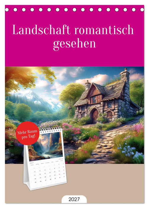 Landschaft romantisch gesehen (CALVENDO Tischplaner A5H 2027)