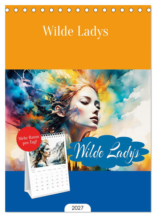 Wilde Ladys (CALVENDO Tischplaner A5H 2027)