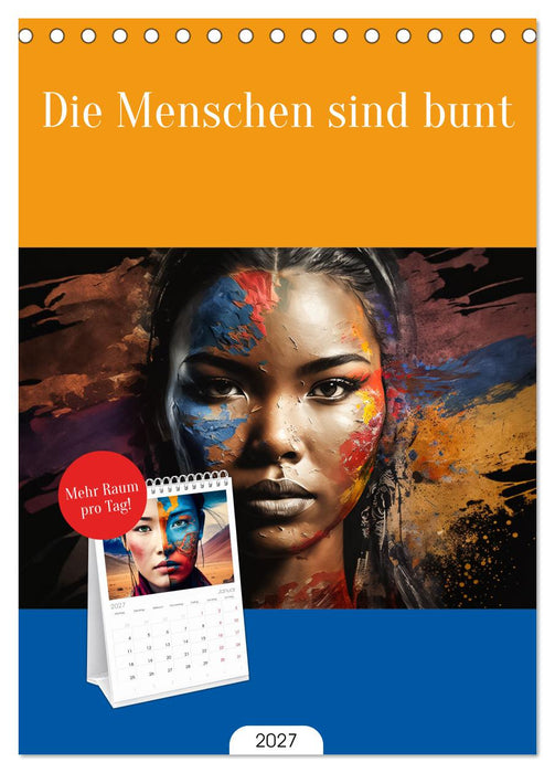 Die Menschen sind bunt (CALVENDO Tischplaner A5H 2027)