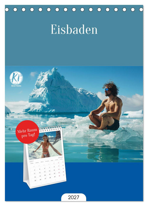 Eisbaden (CALVENDO Tischplaner A5H 2027)