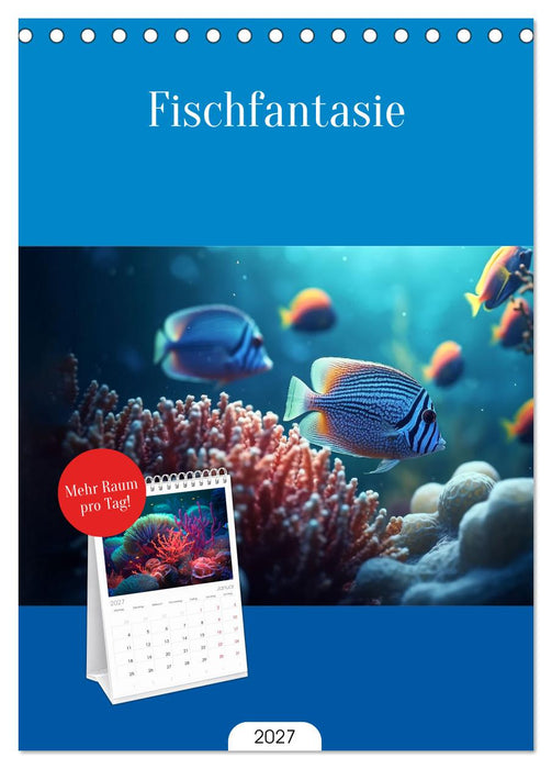 Fischfantasie (CALVENDO Tischplaner A5H 2027)