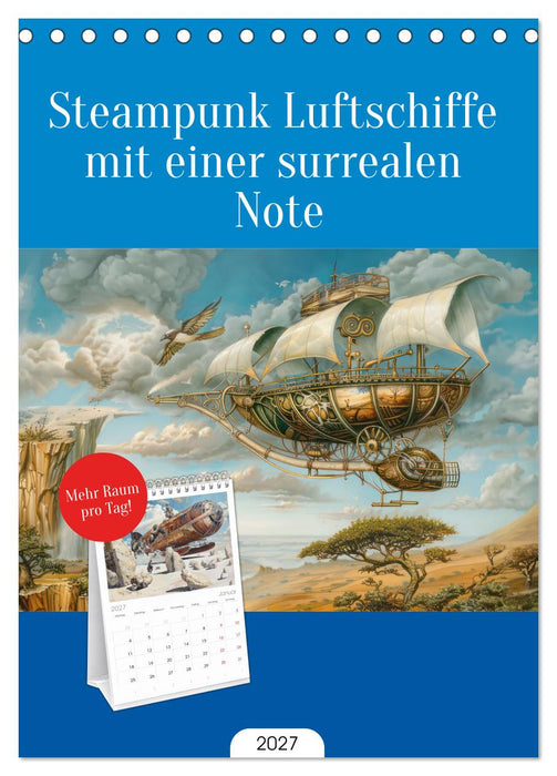 Steampunk Luftschiffe mit einer surrealen Note (CALVENDO Tischplaner A5H 2027)