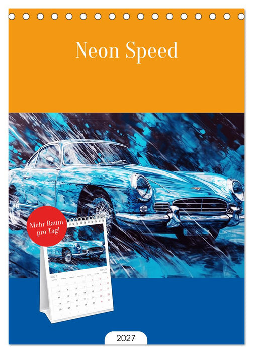Neon Speed (CALVENDO Tischplaner A5H 2027)