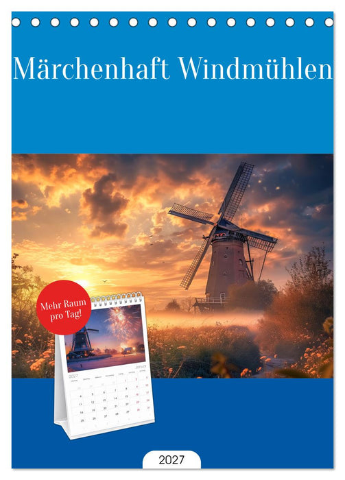 Märchenhaft Windmühlen (CALVENDO Tischplaner A5H 2027)