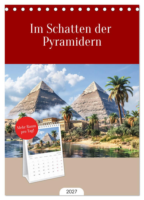 Im Schatten der Pyramidern (CALVENDO Tischplaner A5H 2027)