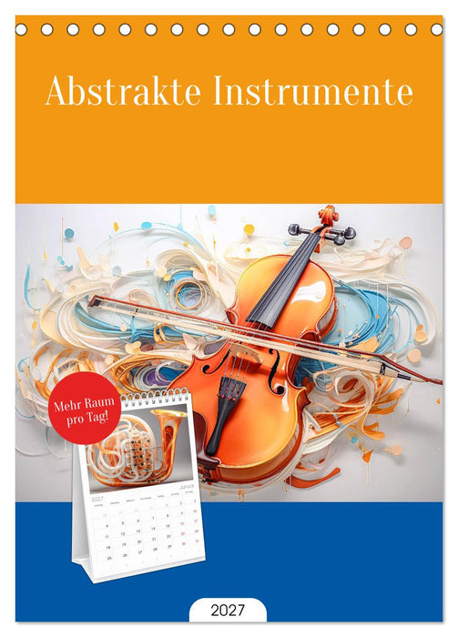 Abstrakte Instrumente (CALVENDO Tischplaner A5H 2027)