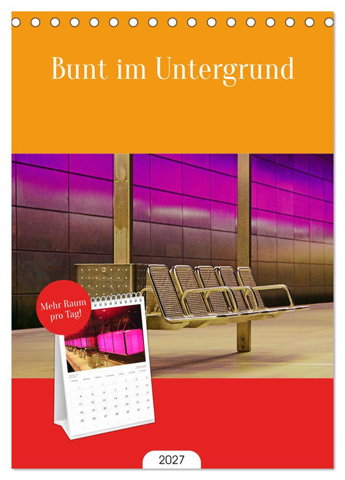 Bunt im Untergrund (CALVENDO Tischplaner A5H 2027)