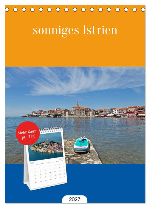 sonniges Istrien (CALVENDO Tischplaner A5H 2027)