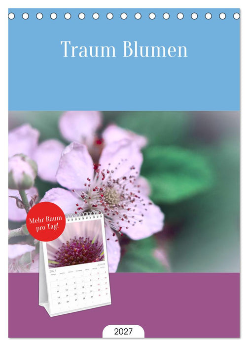 Traum Blumen (CALVENDO Tischplaner A5H 2027)