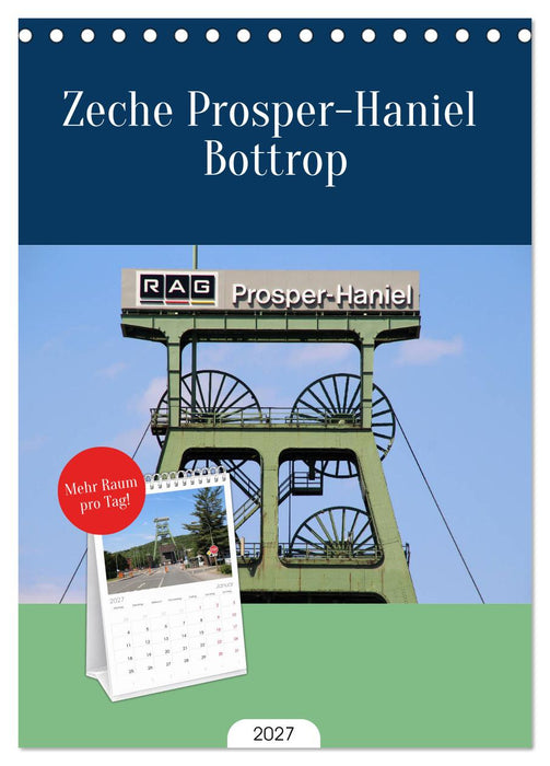 Zeche Prosper-Haniel Bottrop (CALVENDO Tischplaner A5H 2027)