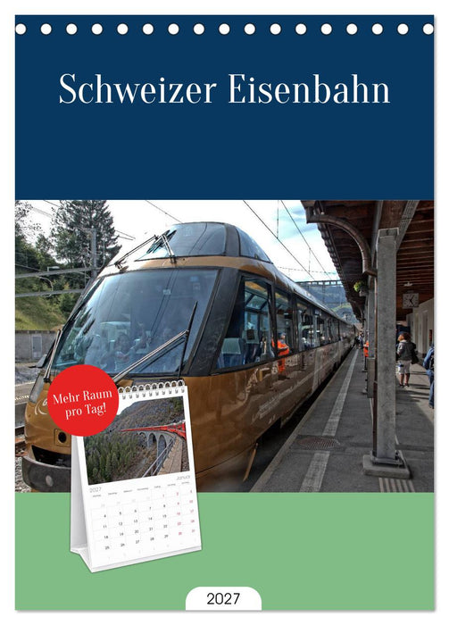 Schweizer Eisenbahn (CALVENDO Tischplaner A5H 2027)