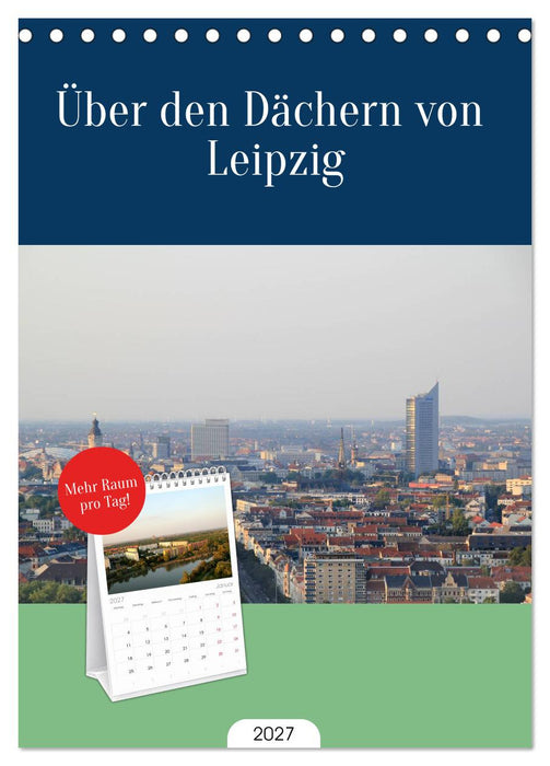 Über den Dächern von Leipzig (CALVENDO Tischplaner A5H 2027)