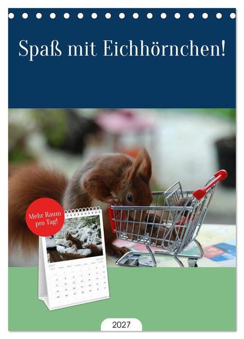 Spaß mit Eichhörnchen! (CALVENDO Tischplaner A5H 2027)