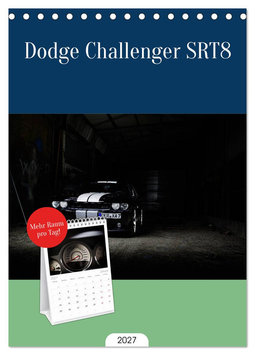 Dodge Challenger SRT8 (CALVENDO Tischplaner A5H 2027)
