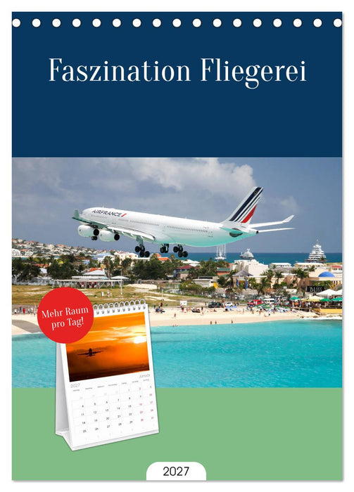 Faszination Fliegerei (CALVENDO Tischplaner A5H 2027)