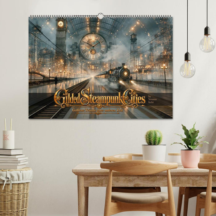 Gilded Steampunk Cities (CALVENDO Wandkalender 2027)