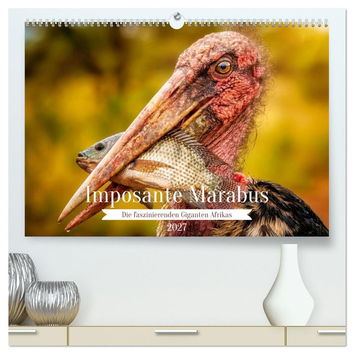 Imposante Marabus (CALVENDO Premium Wandkalender 2027)