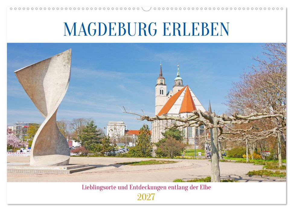 Magdeburg erleben (CALVENDO Wandkalender 2027)